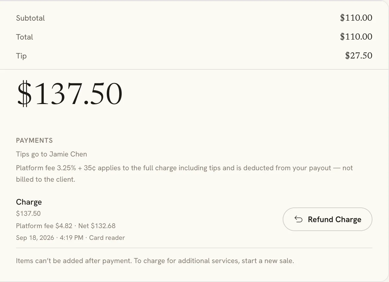 The payment panel of a settled ticket: a $110.00 subtotal plus a $27.50 tip totalling $137.50, and a charge breakdown reading platform fee $4.82, net $132.68, taken on a card reader